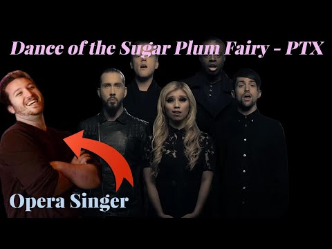 Opera Singer Reacts - Dance of the Sugar Plum Fairy || Pentatonix