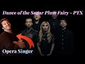 Opera Singer Reacts - Dance of the Sugar Plum Fairy || Pentatonix