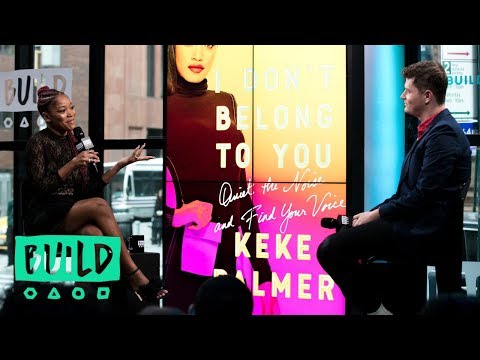 Keke Palmer Discusses Her  Book, "I Don't Belong To You"