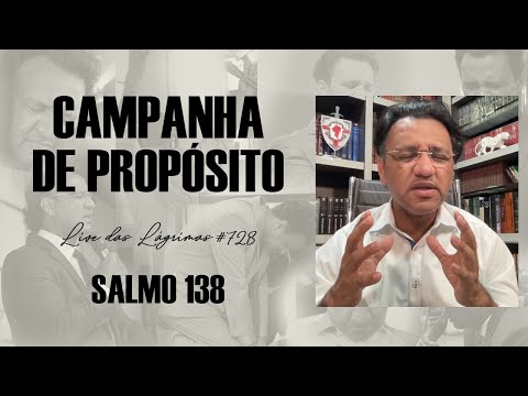 Live das Lágrimas 728 - Salmo 138 - Campanha de Propósito