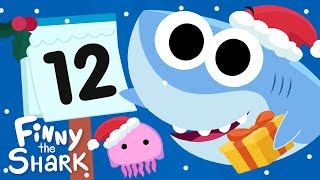 12 Days Of Christmas | Kids Holiday Song | Finny The Shark