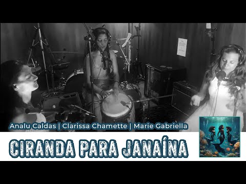CIRANDA PARA JANAÍNA | Analu Caldas | Clarissa Chamette | Marie Gabriella