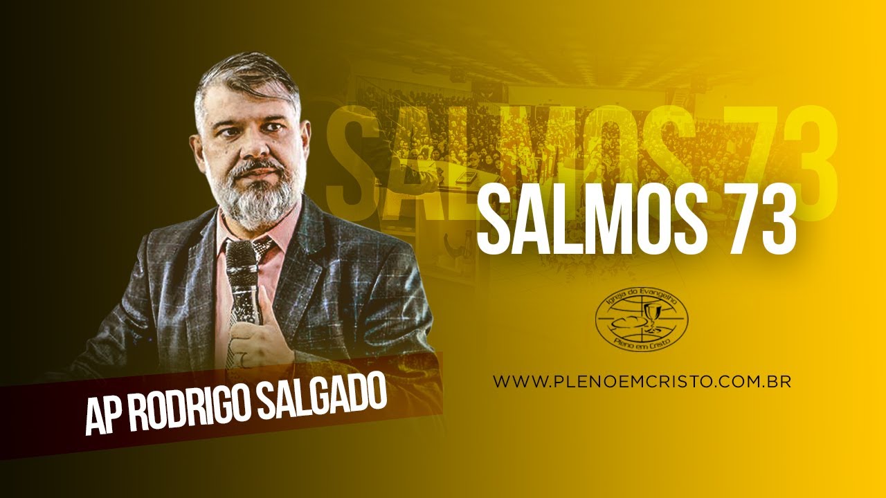 Apóstolo Rodrigo Salgado I Salmos 73 I Domingo de Manhã