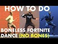 My Dance in Fortnite - Boneless Dance (NO BONES)