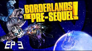 Borderlands The Pre-Sequel Ep 3: The 3rd Weapon Slot!