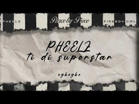 Fireboy DML and Pheelz