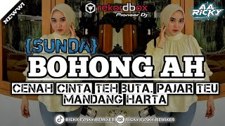 Download lagu DJ SUNDA | BOHONG AH | X TROMPET KANE | RICKY FVNKY REMIXER FT AZI FVNKY X HELO WIDI X SUNDAPRIDE  mp3