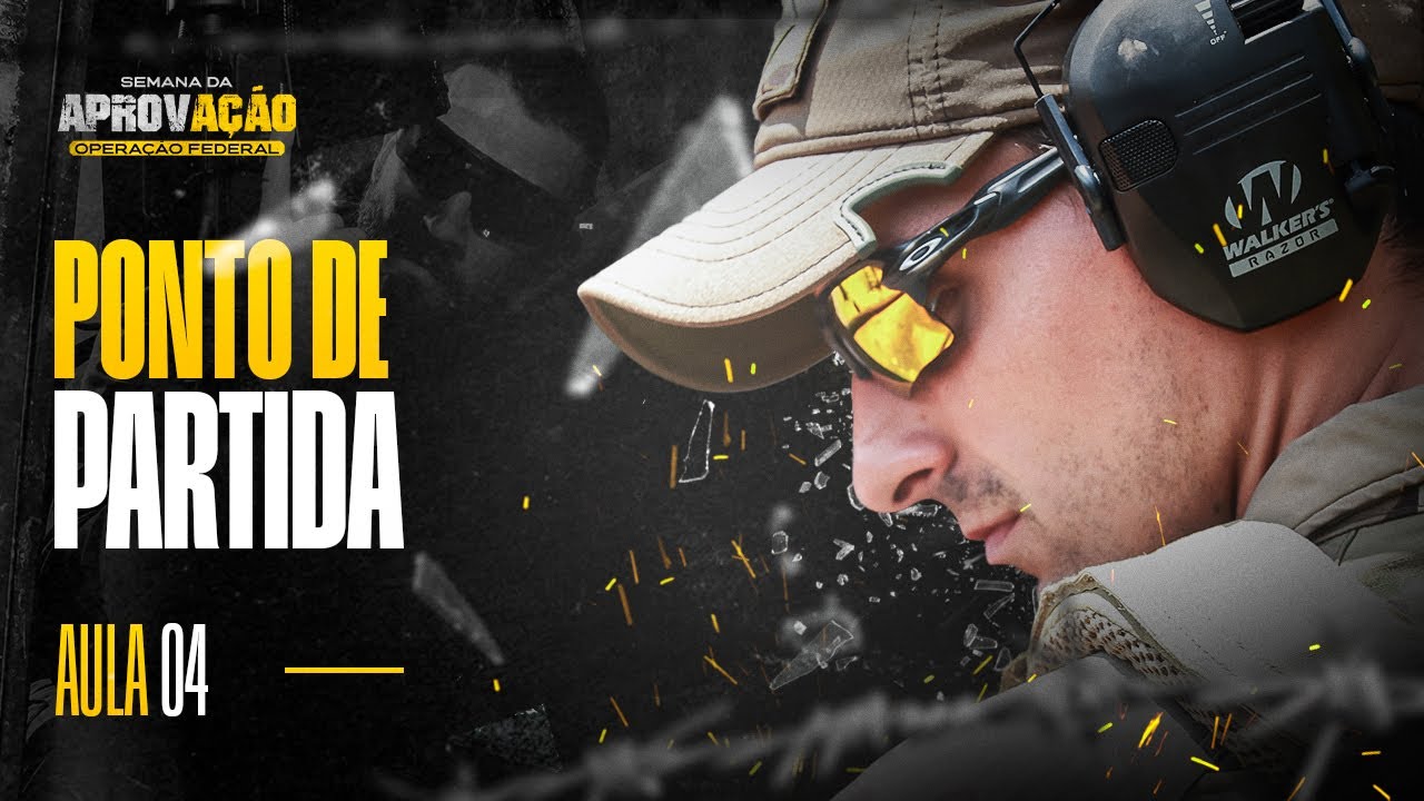 Aula 04 | Semana da Aprovação - Operação Federal