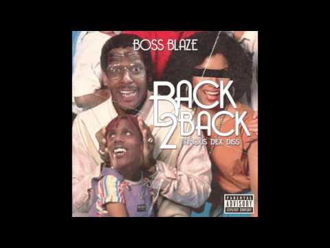 Boss Blaze - Back 2 Back (Famous Dex Diss)