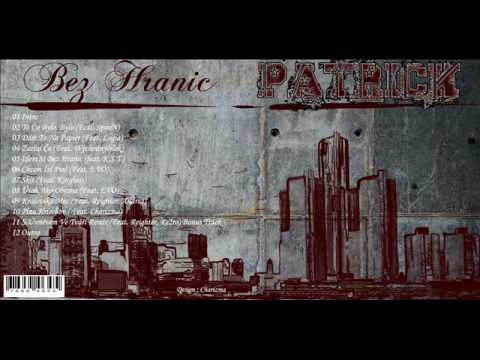 Patrick - Chcem Ísť Preč (Feat. EVO)