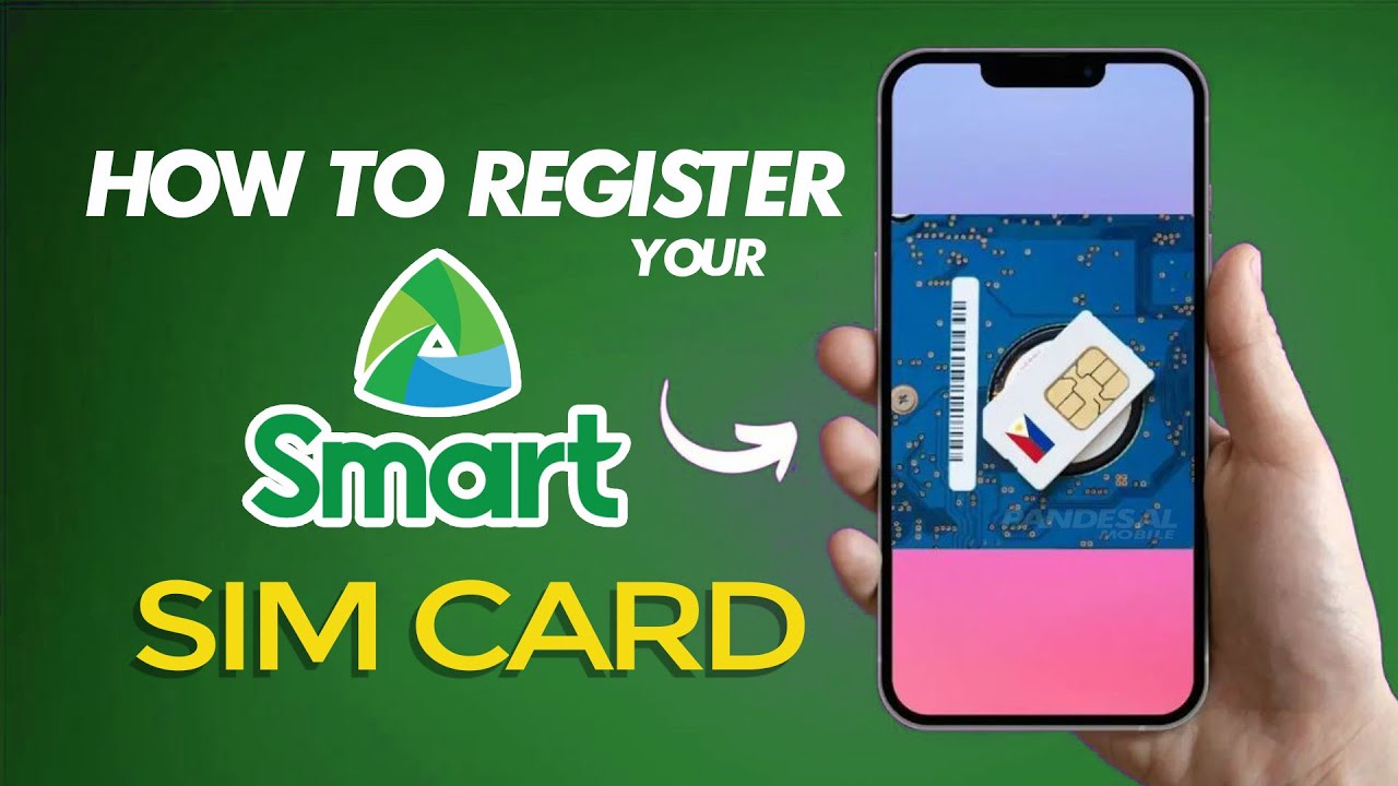 How to Register your SMART SIM? Step-by-step guide