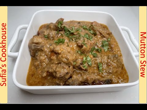 North Indian style Mutton Stew | Sufia's Cookhouse