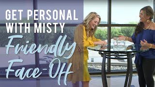 Get Personal with Misty: Friendly Face-Off