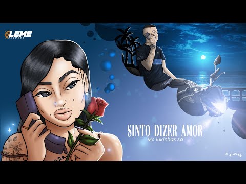 MC Lukinhas SA - Sinto Dizer Amor (DJ Menor PR)