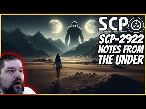 Reacting to SCP-2922  - Notes from the Under