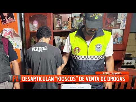 DESARTICULAN "KIOSCOS" DE VENTA DE DROGA EN ALBERDI Y GRANEROS