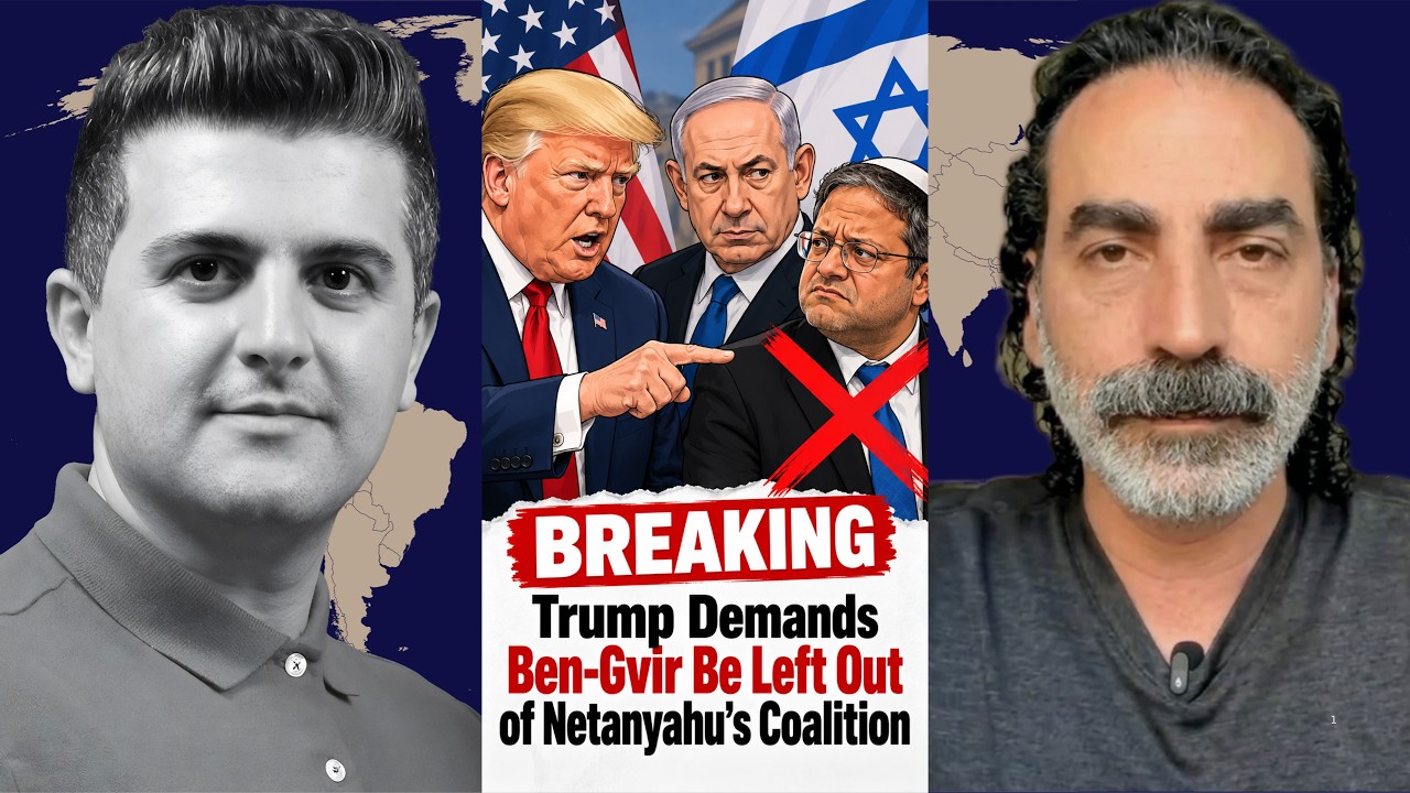 Laith Marouf: BREAKING: Trump Demands Ben-Gvir Be Left Out of Netanyahu's Coalition