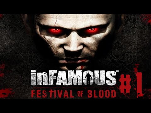 Infamous Festival of Blood Part 1