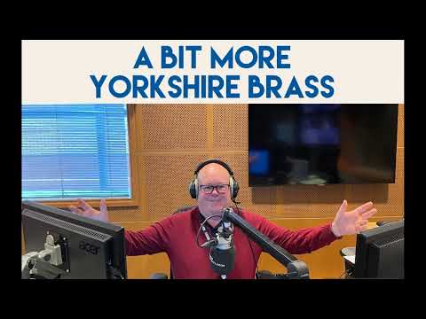 A Bit More Yorkshire Brass #142