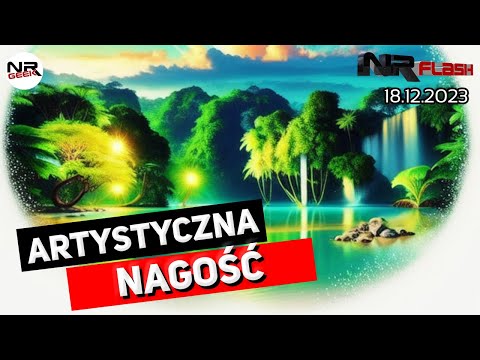 Twitch i artystyczna nagość - NRFlash (18.12.2023) (polskie napisy / eng sub)