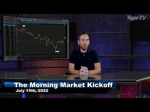 July 15th The Morning Market Kickoff with Tommy O'Brien on TFNN - 2022