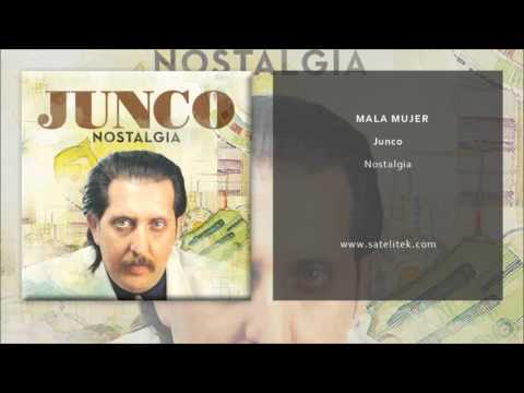 Junco - Mala Mujer (Single Oficial)
