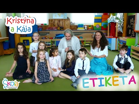Kristýna a Kája - ETIKETA (Škola písničkou)
