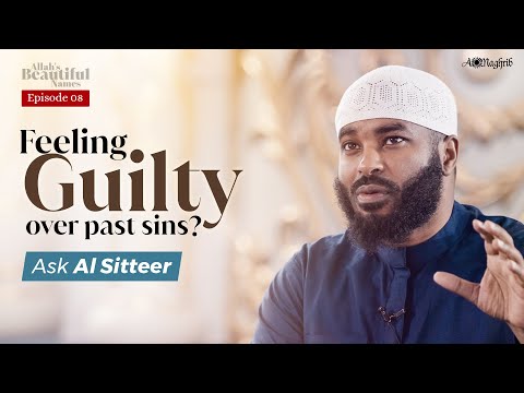 [Ep 8] This Is How Allah Grants You Complete Protection | Al Sitteer | Allah's Beautiful Names — Sh. Ammar AlShukry