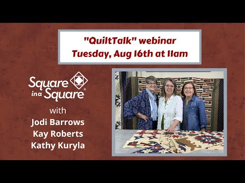 QuiltTalk™ with Jodi, Kay & Kathy