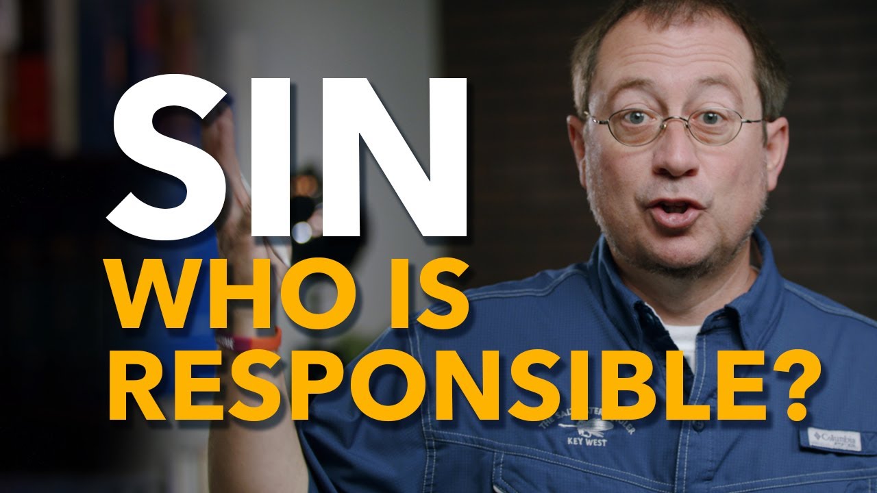 Is God Responsible for Sin?