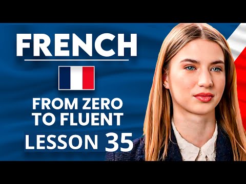 Learn French for Beginners - Essential Lesson for You to Become Fluent | Lesson 35