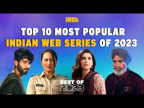 Top 10 Most Popular Indian Web Series of 2023