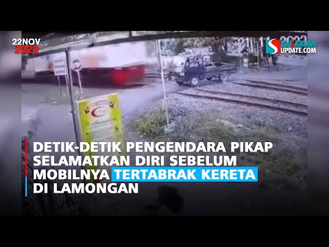 Detik-detik Pengendara Pikap Selamatkan Diri Sebelum Mobilnya Tertabrak Kereta di Lamongan