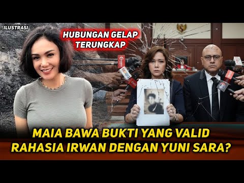 GEGER!! MAIA UNGKAP FOTO MESRA IRWAN MUSSRY & YUNI SHARA ! PERSIDANGAN PERCERAIAN TAK TER ELAKAN