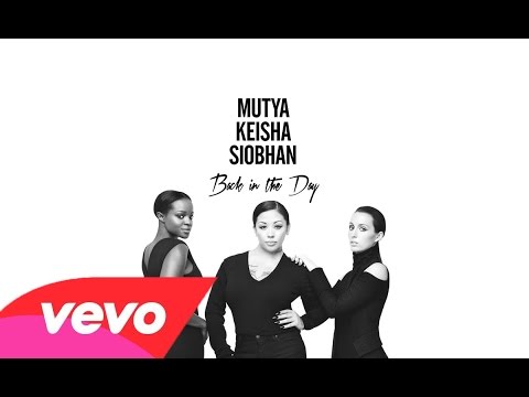 Mutya Keisha Siobhan - Back In The Day