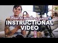 How to Make a GREAT Instructional Video