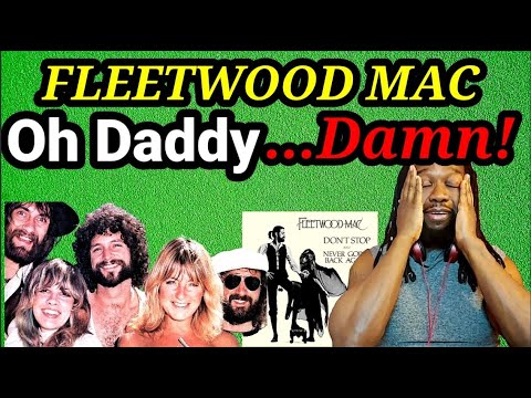 First time hearing FLEETWOOD MAC - OH DADDY REACTION