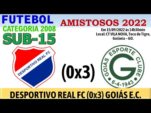 20220915 AMISTOSO 2022 SUB 15, Desportivo REAL FC 0x3 GOIÁS EC