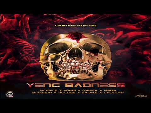 Yeng Badness - Intence, Wahs, Invasion, Naga, Voltige, Sadike, Chopoff, Iwaata 2021