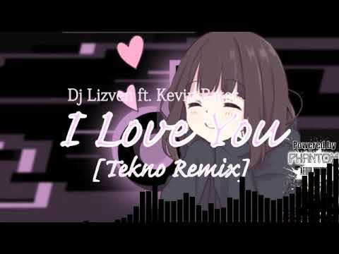 Kevin Rater - I Love You (Tekno Remix by: Dj Lizven)