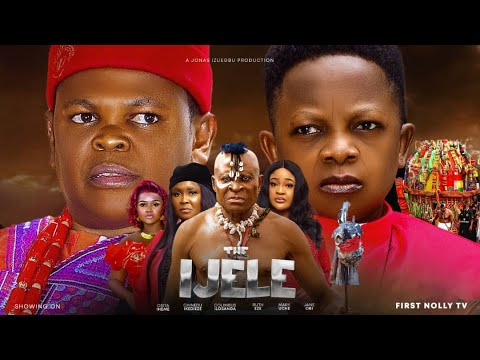 THE IJELE Season 2 - OSITA IHEME, CHINEDU IKEDIEZE 2024  Most Anticipated Nigerian Movie of the Year