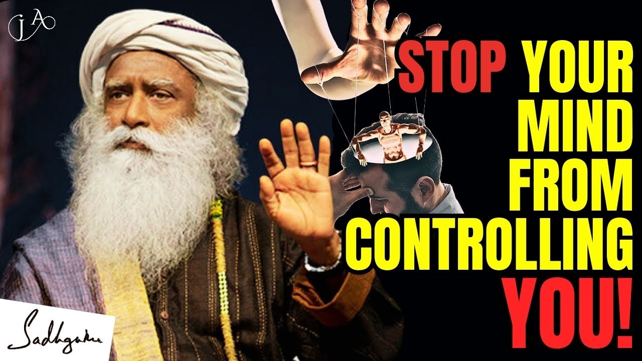 Lost in Thoughts? Sadhguru Shares How to Take Charge of Your Mind