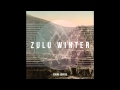 Zulu Winter - Young Lovers 
