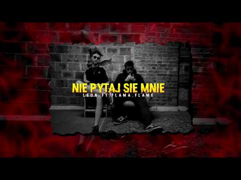 raperleon ft. flamma.flame - Nie pytaj się mnie (prod. Madkid)