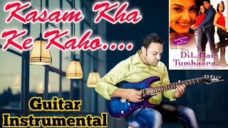 Download lagu Kasam Khake Kaho | Dil Hai Tumhaara | Guitar Instrumental mp3 Download lagu Kasam Khake Kaho | Dil Hai Tumhaara | Guitar Instrumental mp3
