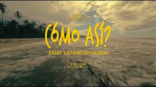 DJ Maff, Kevin Roldan & Kalido - Como Así? (Video Oficial)