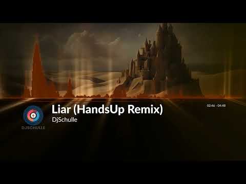DjSchulle - Liar (HandsUp Remix)
