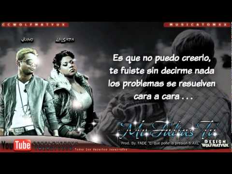 Juno  Ft La Sista    'Me Faltas Tu' con letra  official