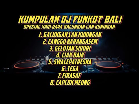 DJ LAGU BALI FULL ALBUM FUNKOT VOL.2 | SPESIAL HARI RAYA GALUNGAN LAN KUNINGAN VIRAL | DJ SUDI RMX