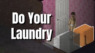 Zomboid Tips: Do Your Laundry